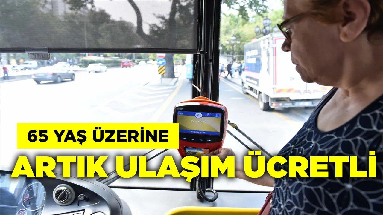 65 Yaş Üzerine Artık Toplu Taşıma Ücretli