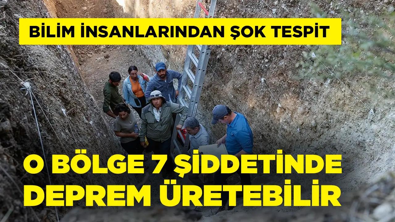 Bilim insanlarından şok tespit! Bu bölge 7 şiddetinde deprem üretebilir