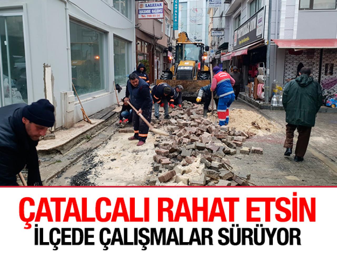 Çatalcalı rahat etsin