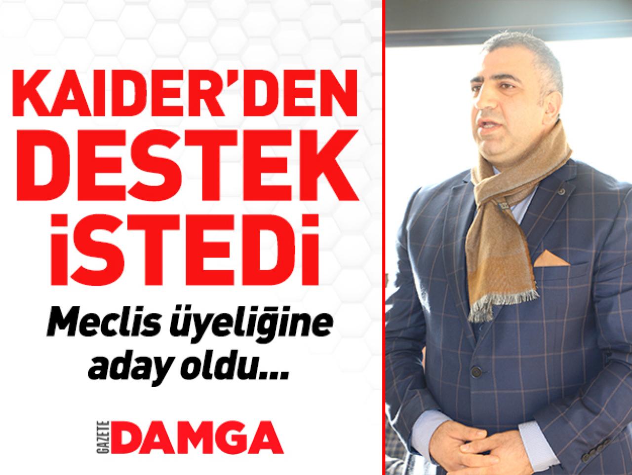 KAIDER’den destek istedi