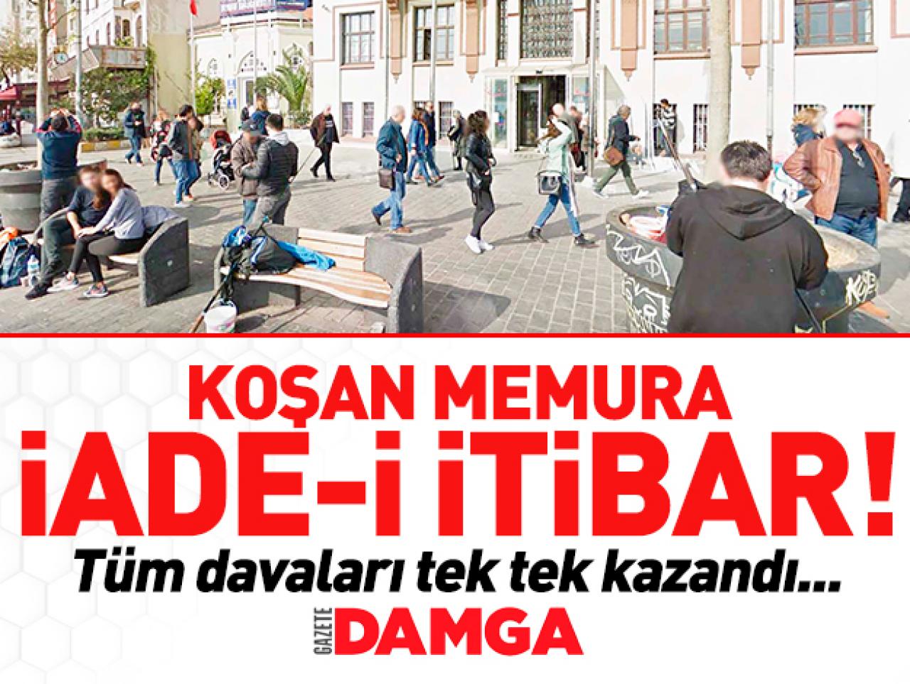 Koşan memura iade-i itibar