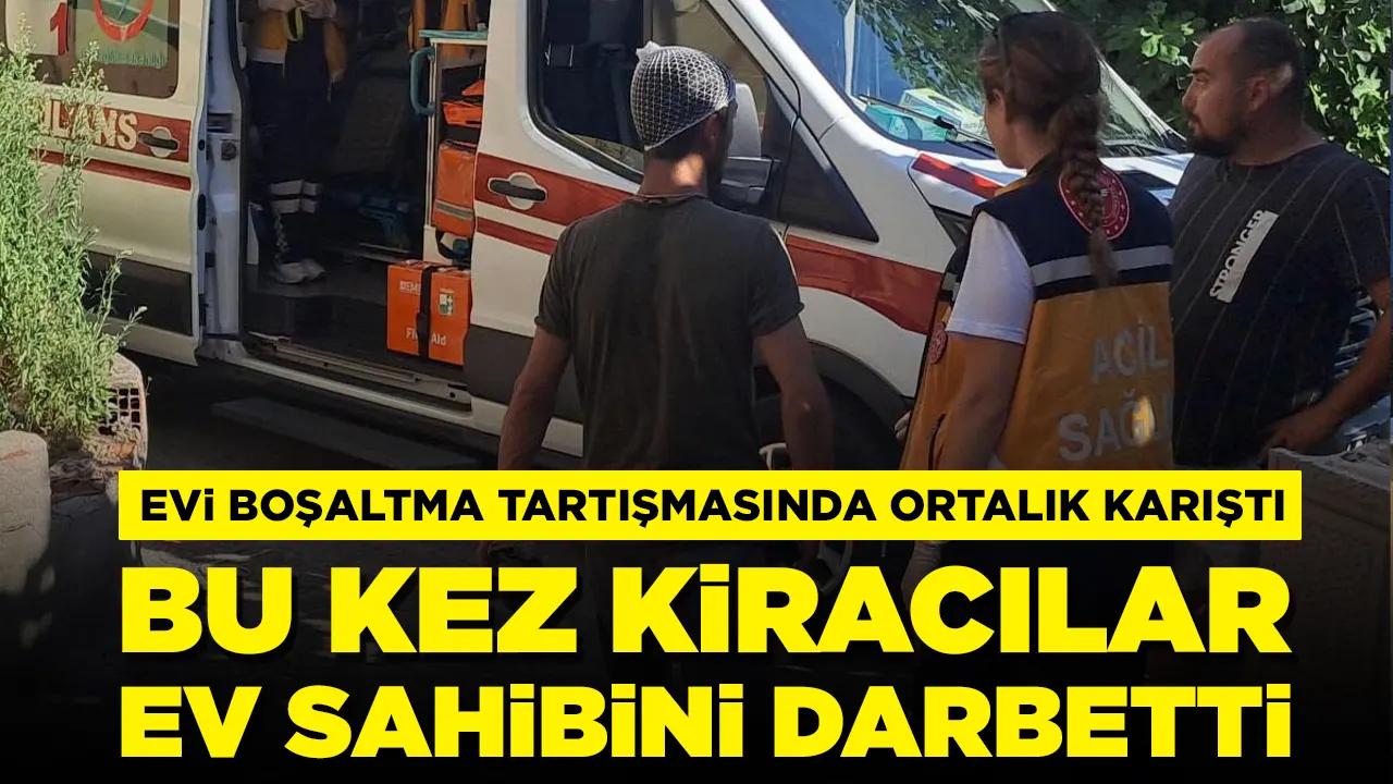 Evi boşaltma tartışmasında kiracılar ev sahibini darbetti