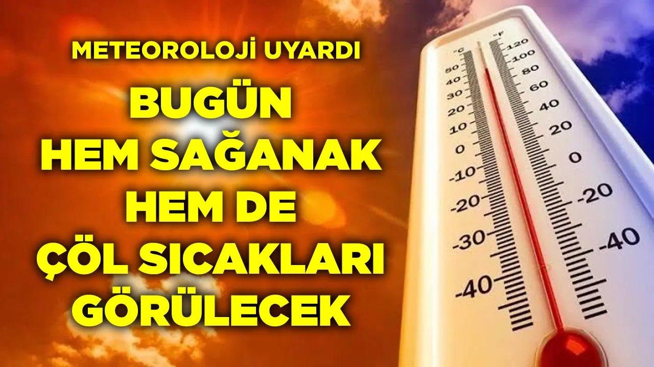 Çöl Sıcakları ve Yağmur Bir Arada Görülecek