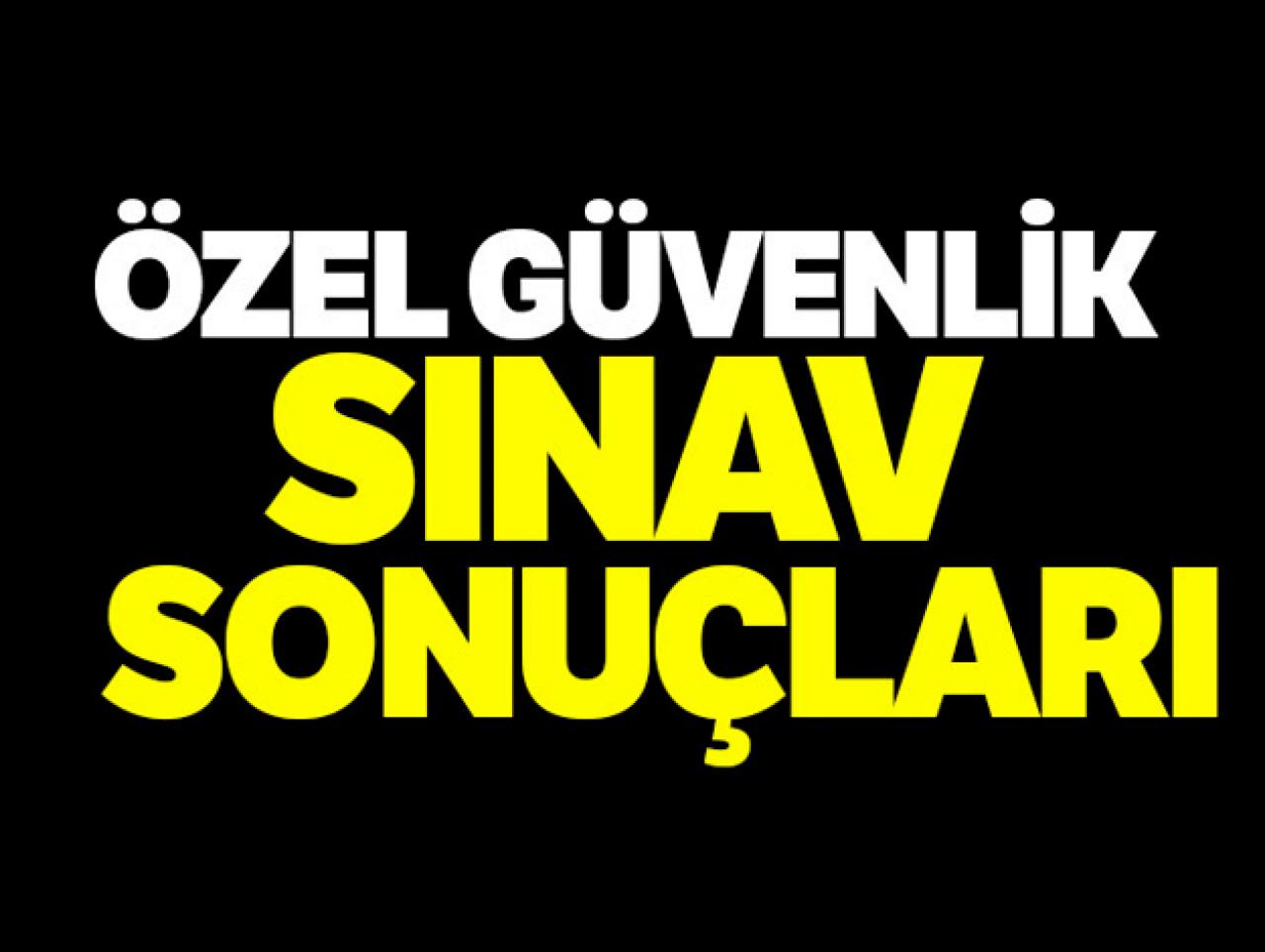 2 Aralık Özel Güvenlik Görevlisi sınav sonuçları ne zaman açıklanacak?