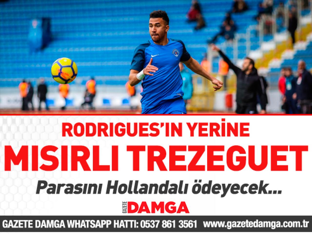 Rodrigues'in yerine Trezeguet