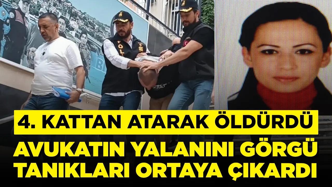 4. kattan atarak öldürdü: Görgü tanıkları konuştu, avukatın yalanı ortaya çıktı