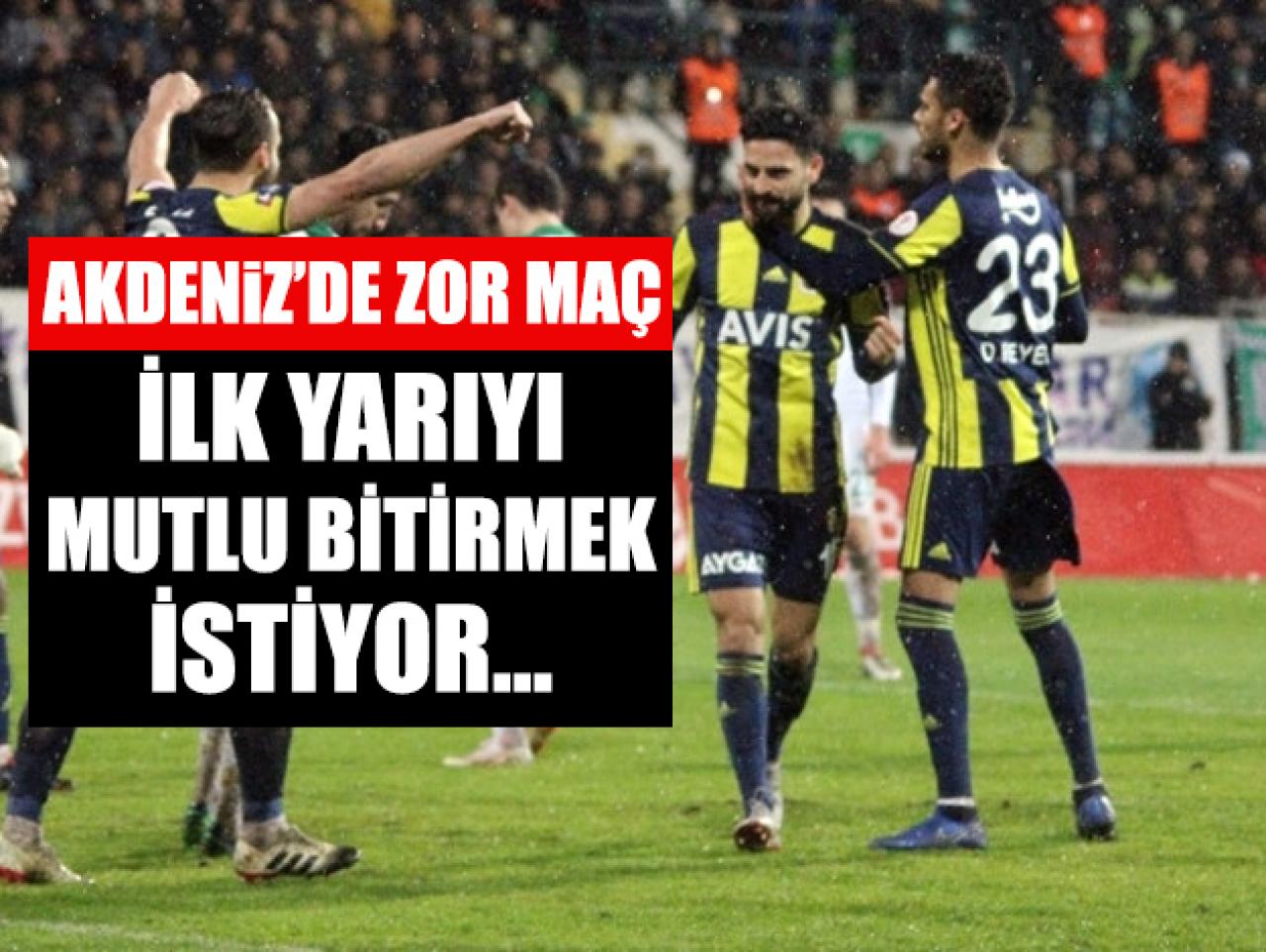 Fenerbahçe Antalya deplasmanında