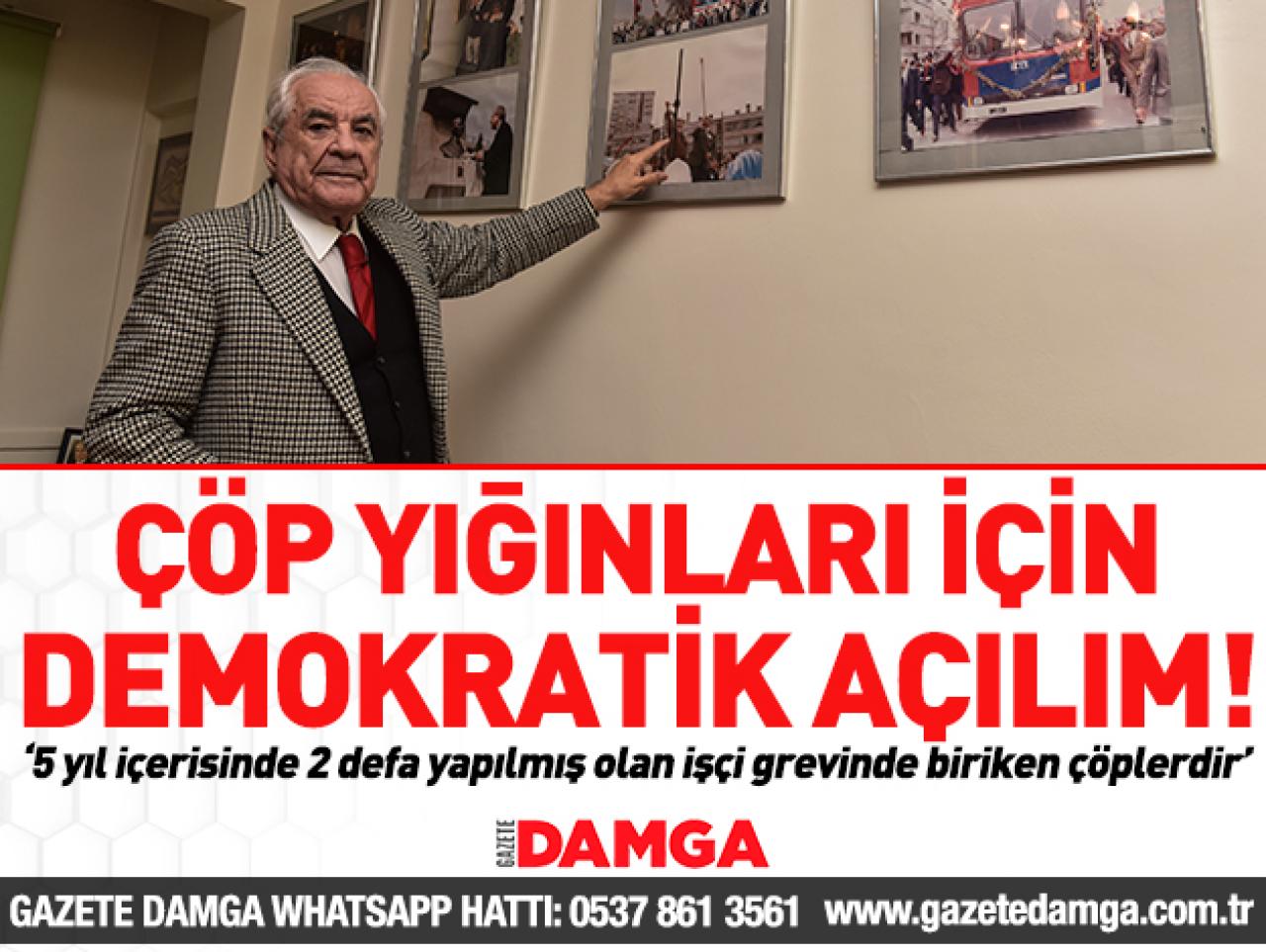 Çöp yığınları için demokratik açılım!