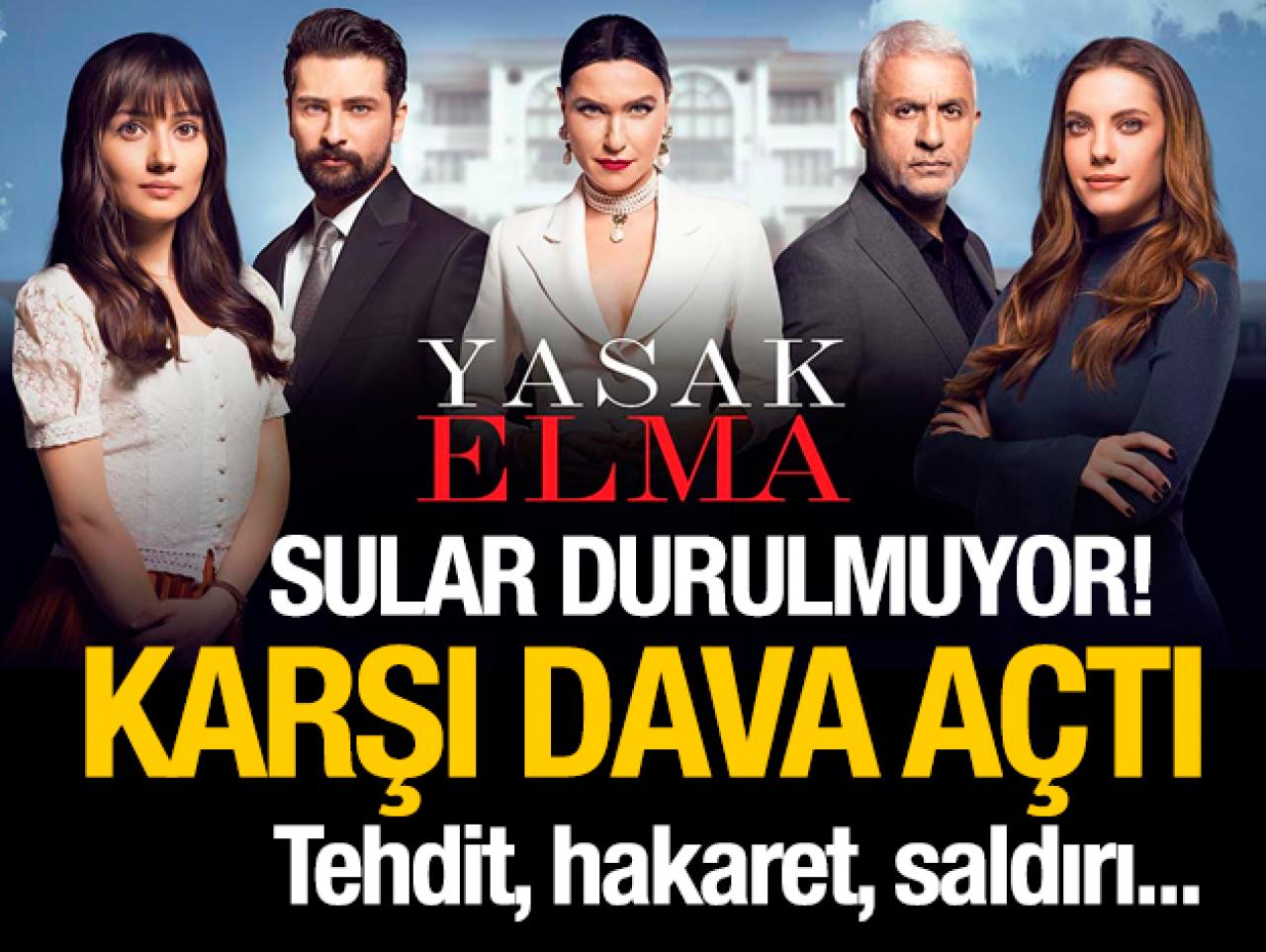 FOX'un dizisi Yasak Elma'da dava açan açana