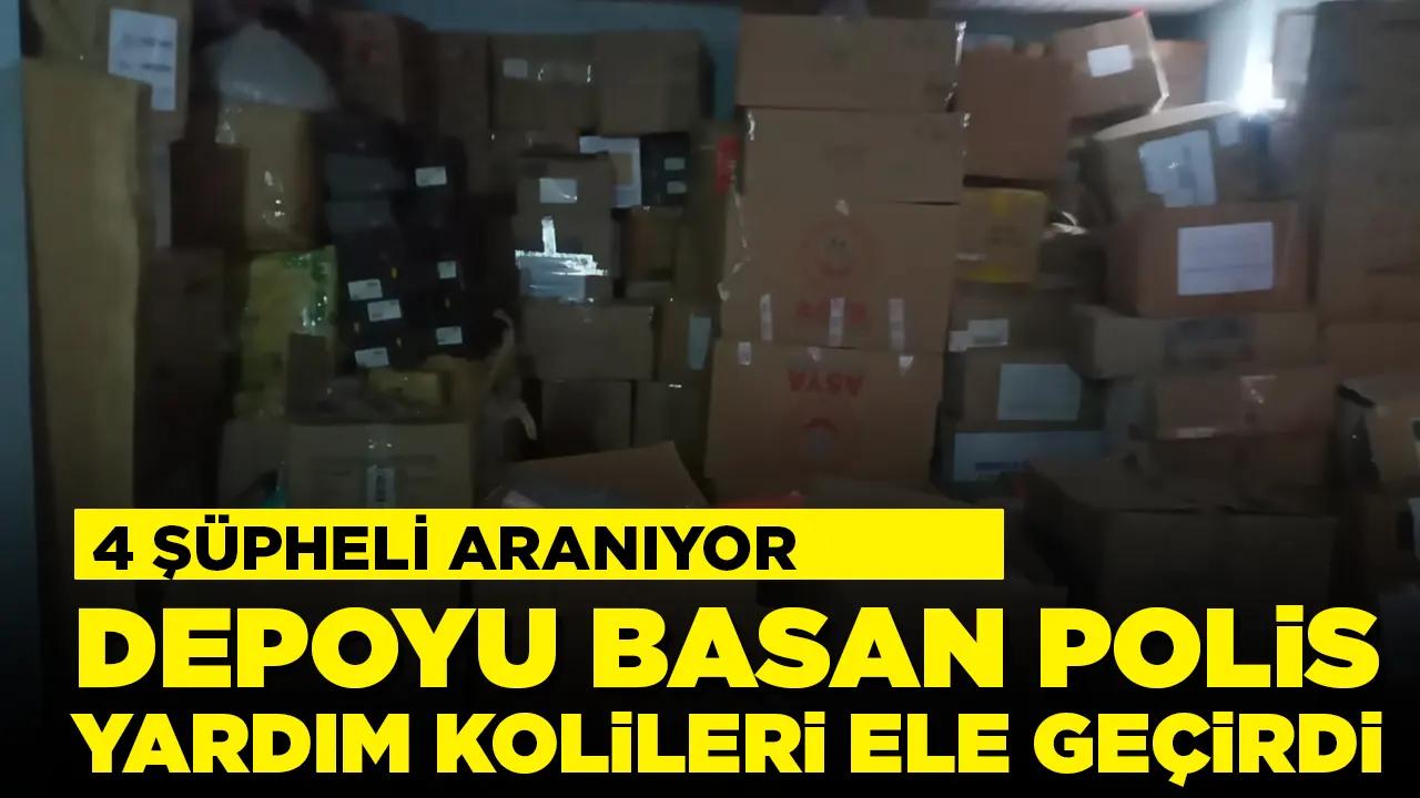 Depoyu basan polis, yardım kolileri ele geçirdi: 4 şüpheli aranıyor