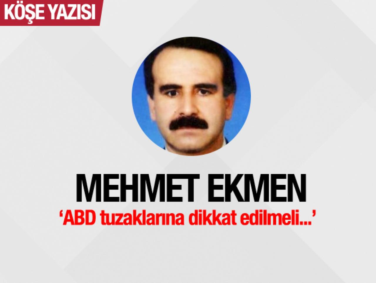 ABD tuzaklarına dikkat edilmeli...