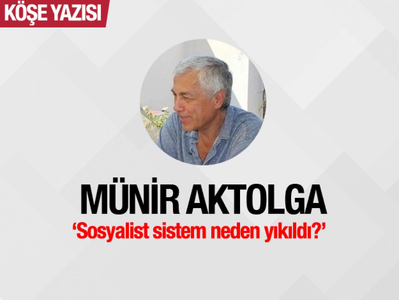 Sosyalist sistem neden yıkıldı?