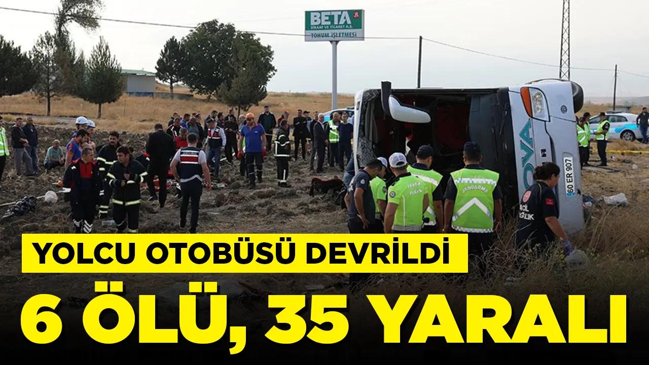 Yolcu otobüsü devrildi: 6 kişi öldü, 35 kişi yaralandı