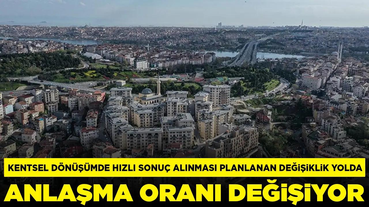 Kentsel dönüşüm yasasında kritik değişiklik: Anlaşma oranı değişiyor