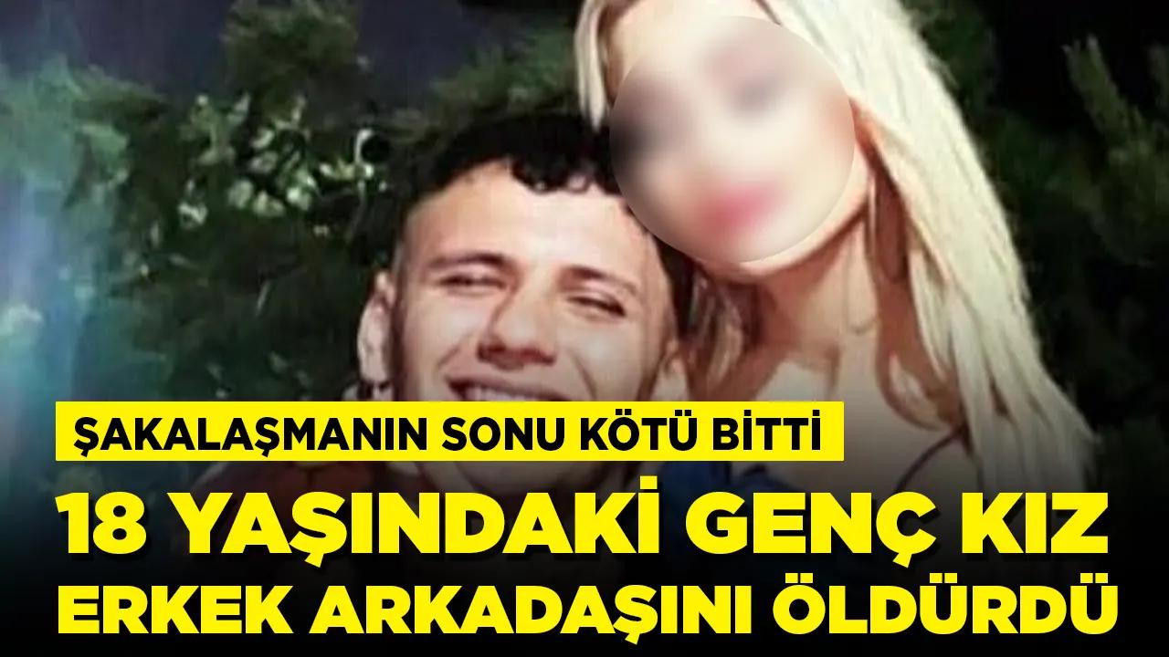 Şakalaşmanın sonu kötü bitti: 18 yaşındaki genç kız erkek arkadaşını öldürdü