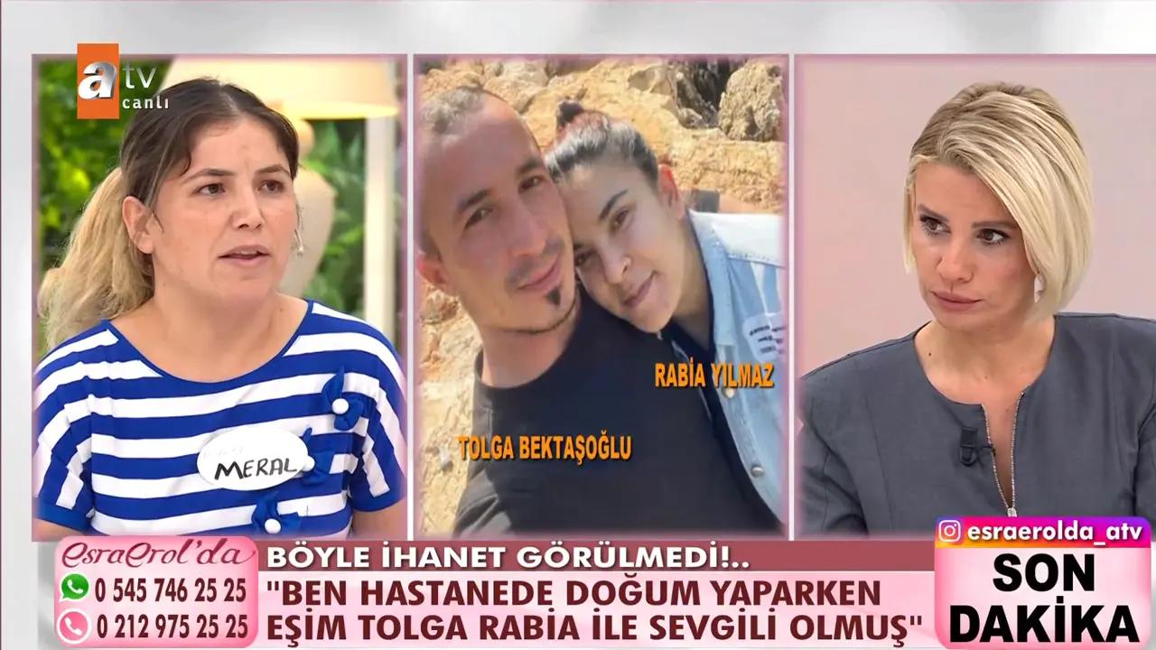 Esra Erol'da Meral ve Tolga Bektaşoğlu ile Rabia Yılmaz kimdir?