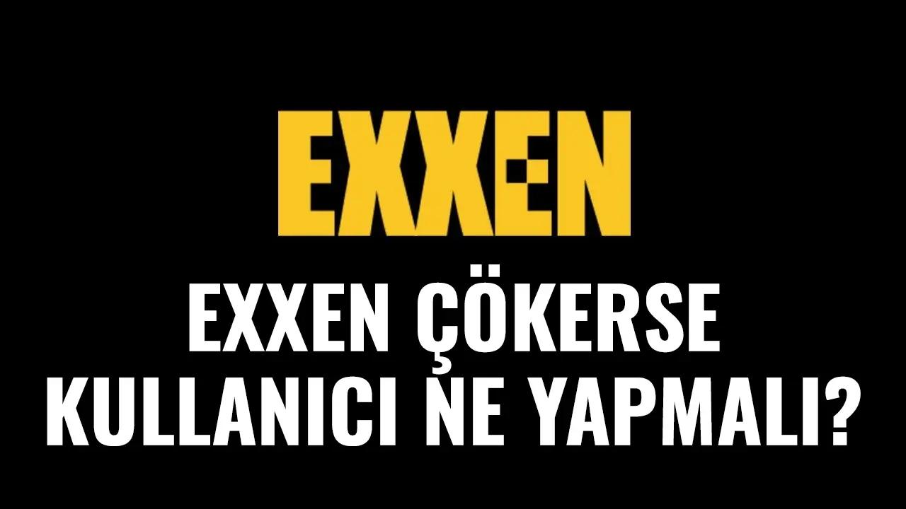 EXXEN çökerse ne yapılır? EXXEN E-mail ve şifre değiştirme nasıl yapılır? EXXEN telefon numarası