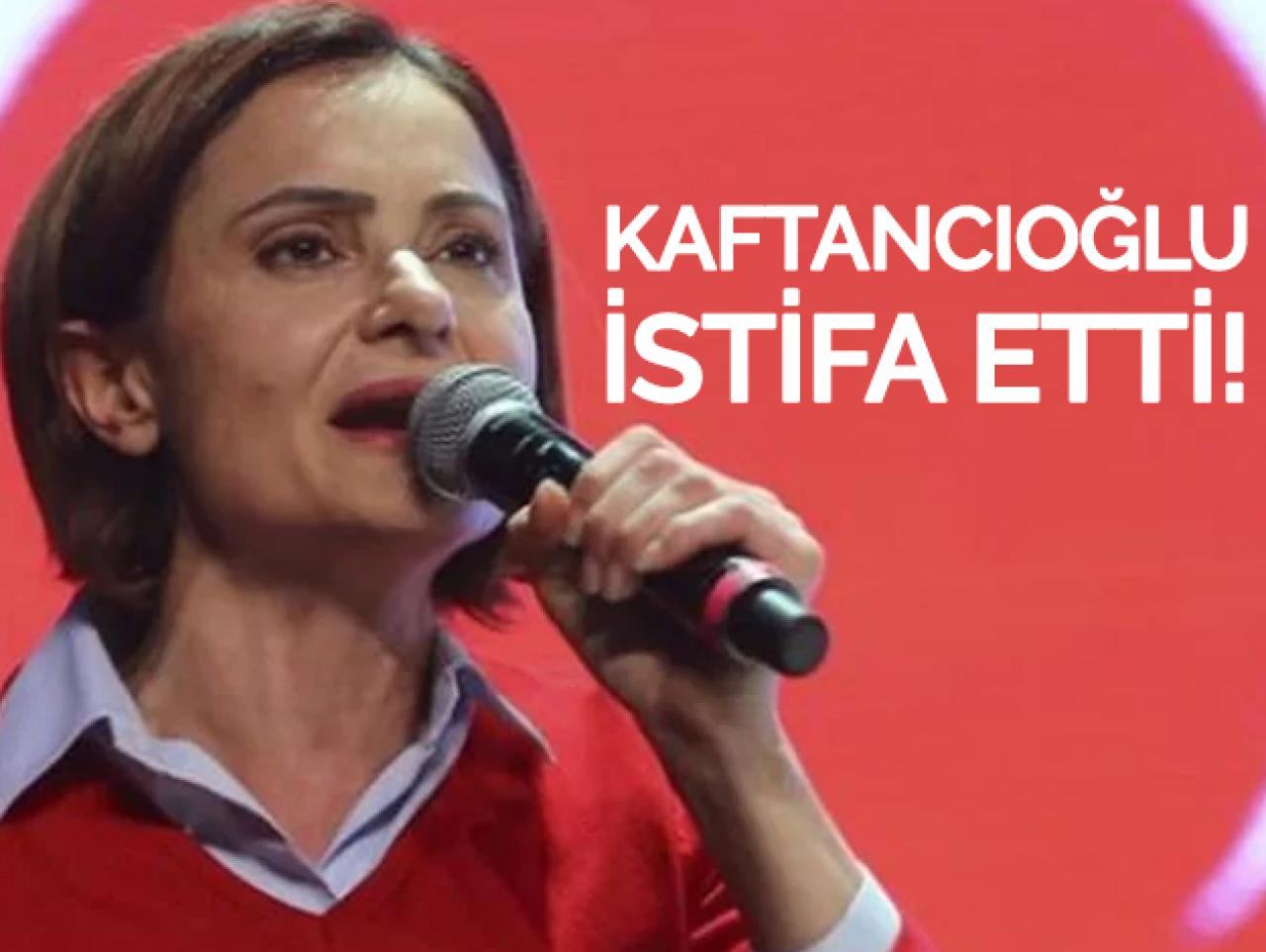 Kaftancıoğlu neden istifa etti....!