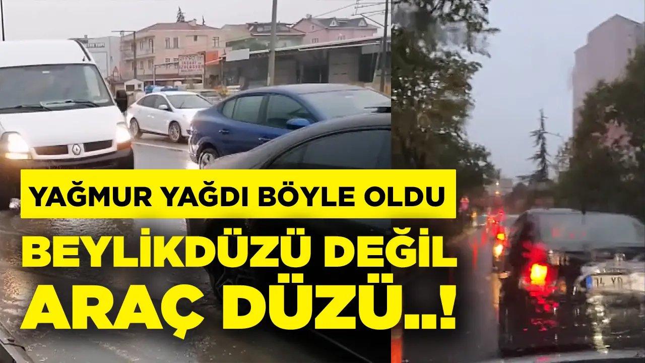 Yağmur yağdı, böyle oldu! Beylikdüzü değil, araç düzü!