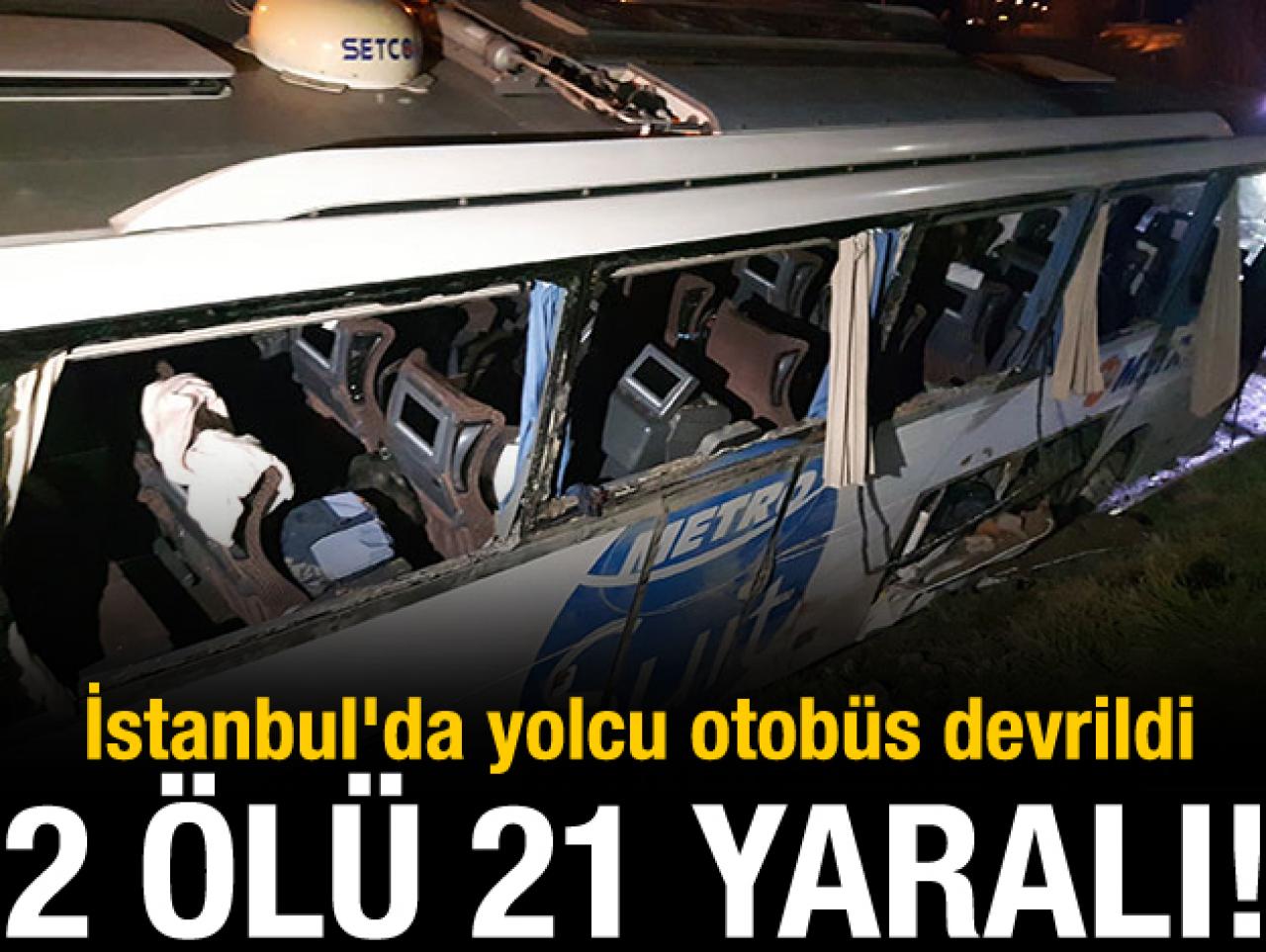 İstanbul'da otobüs devrildi! 2 ölü ve onlarca yaralı var