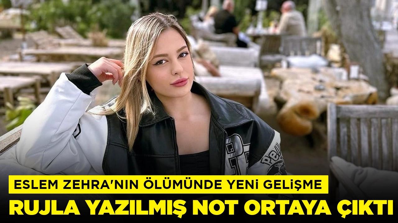 Eslem Zehra'nın ölümünde yeni gelişme: Rujla yazılmış not ortaya çıktı