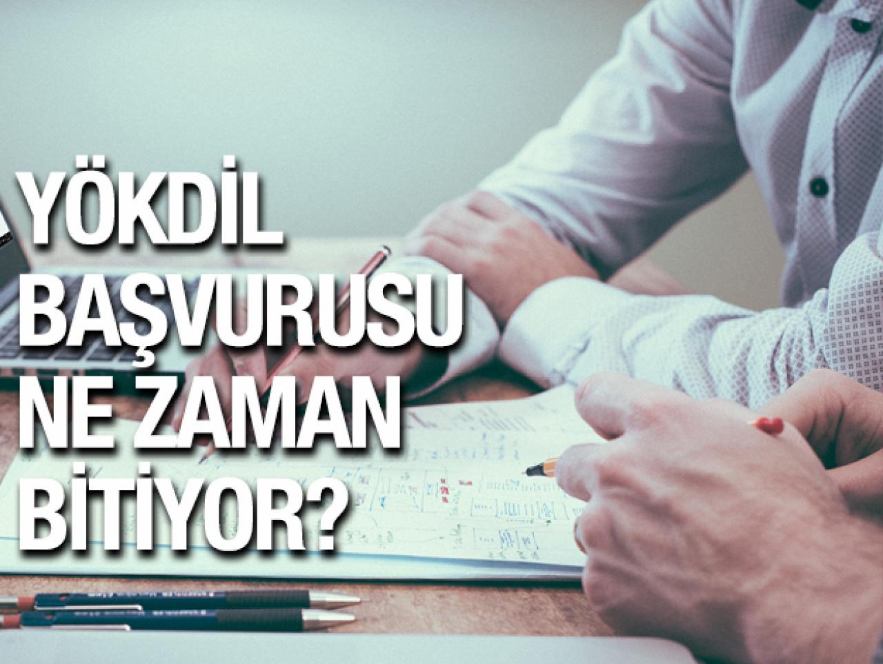 YÖKDİL 2019 dil sınavı başvurusu ne zaman sona eriyor? Başvuru işlemleri