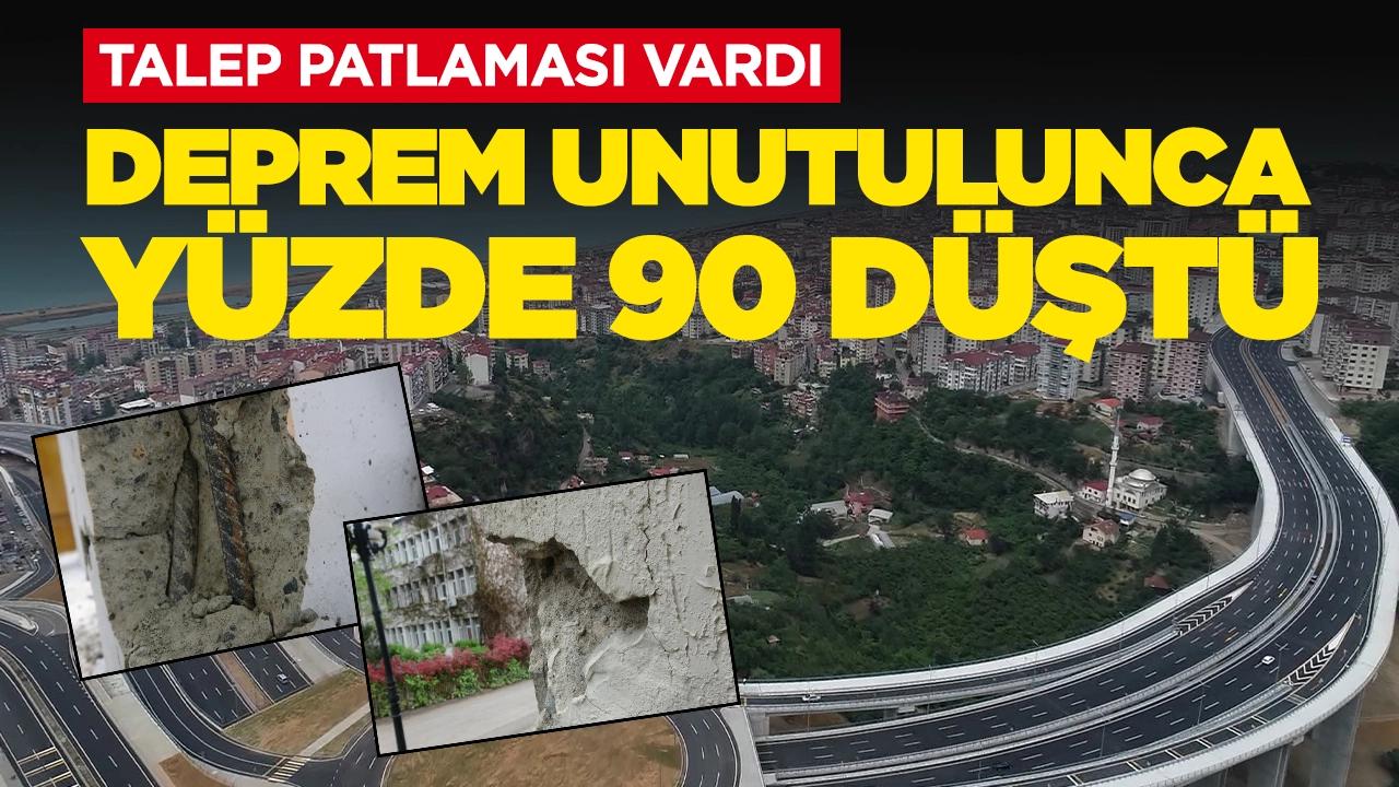 Deprem gerçeği unutuldu: Talepler yüzde 90 seviyesine düştü