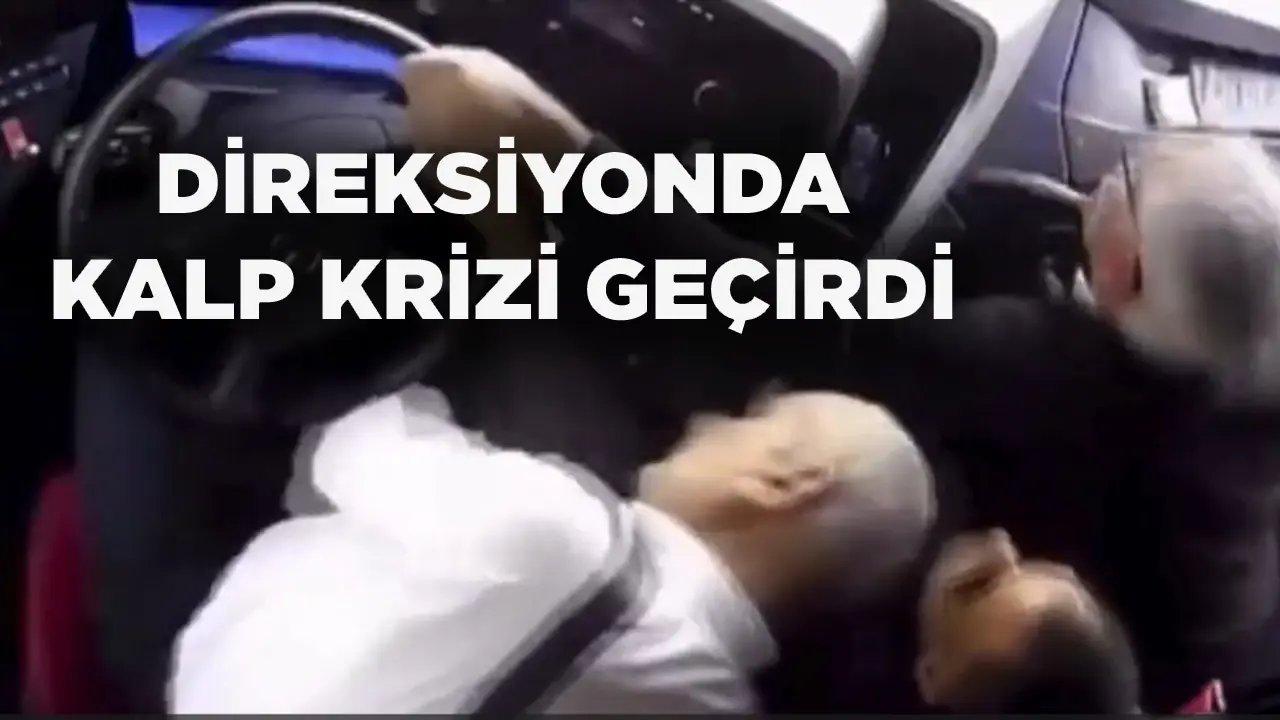 Otobüs şoförü direksiyon başında kalp krizi geçirdi! Yardımcı şoförler faciayı önledi…