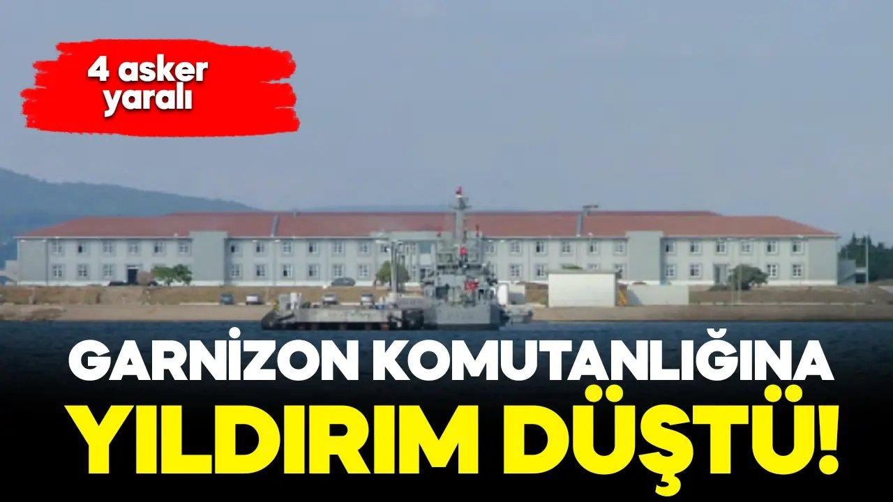 Boğaz ve Garnizon Komutanlığı'na yıldırım düştü: 4 asker yaralı