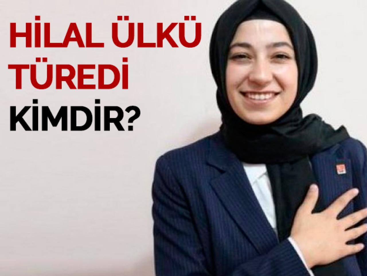 Hilal Ülkü Türedi kimdir? Kaç yaşında ve nereli