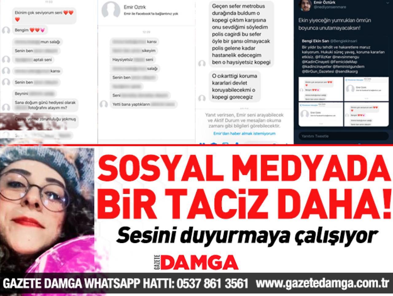 Sosyal medyadaki taciz ve tehditlere karşı sesini duyurmak istiyor