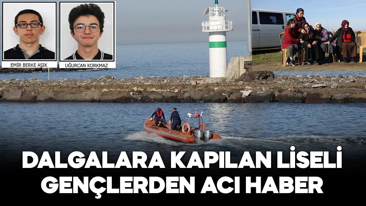 Dalgalara kapılan liseli gençlerden acı haber