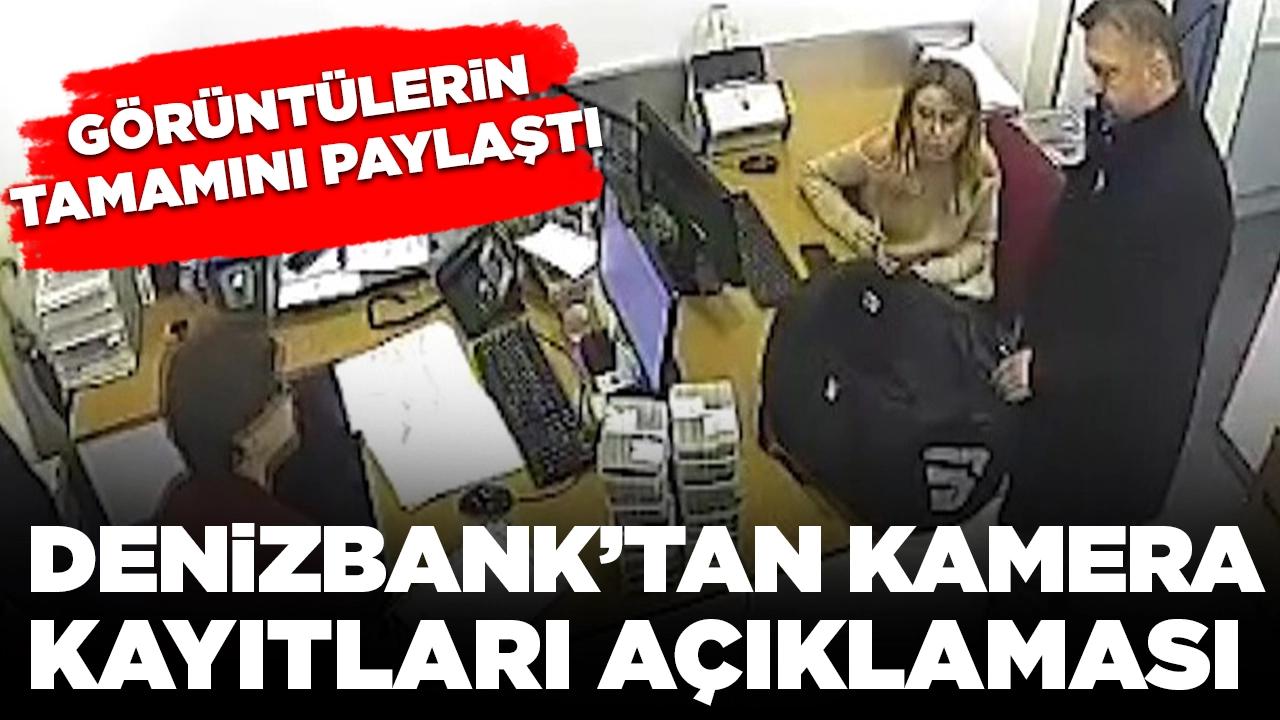 Denizbank'tan kamera kayıtlarına ilişkin açıklama: Görüntülerin tamamını paylaştı