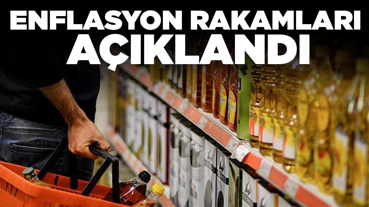 Enflasyon rakamları açıklandı