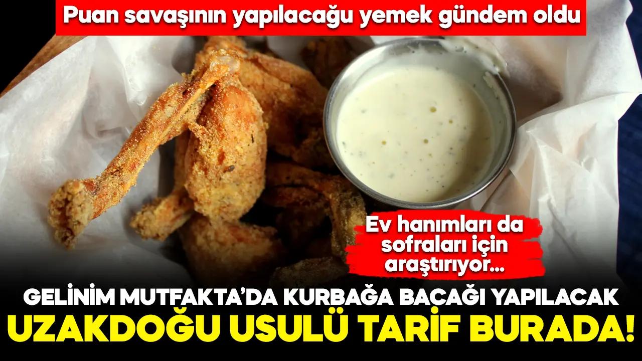 Gelinim Mutfakta Uzakdoğu usulü kurbağa bacağı tarifi ve yapılışı