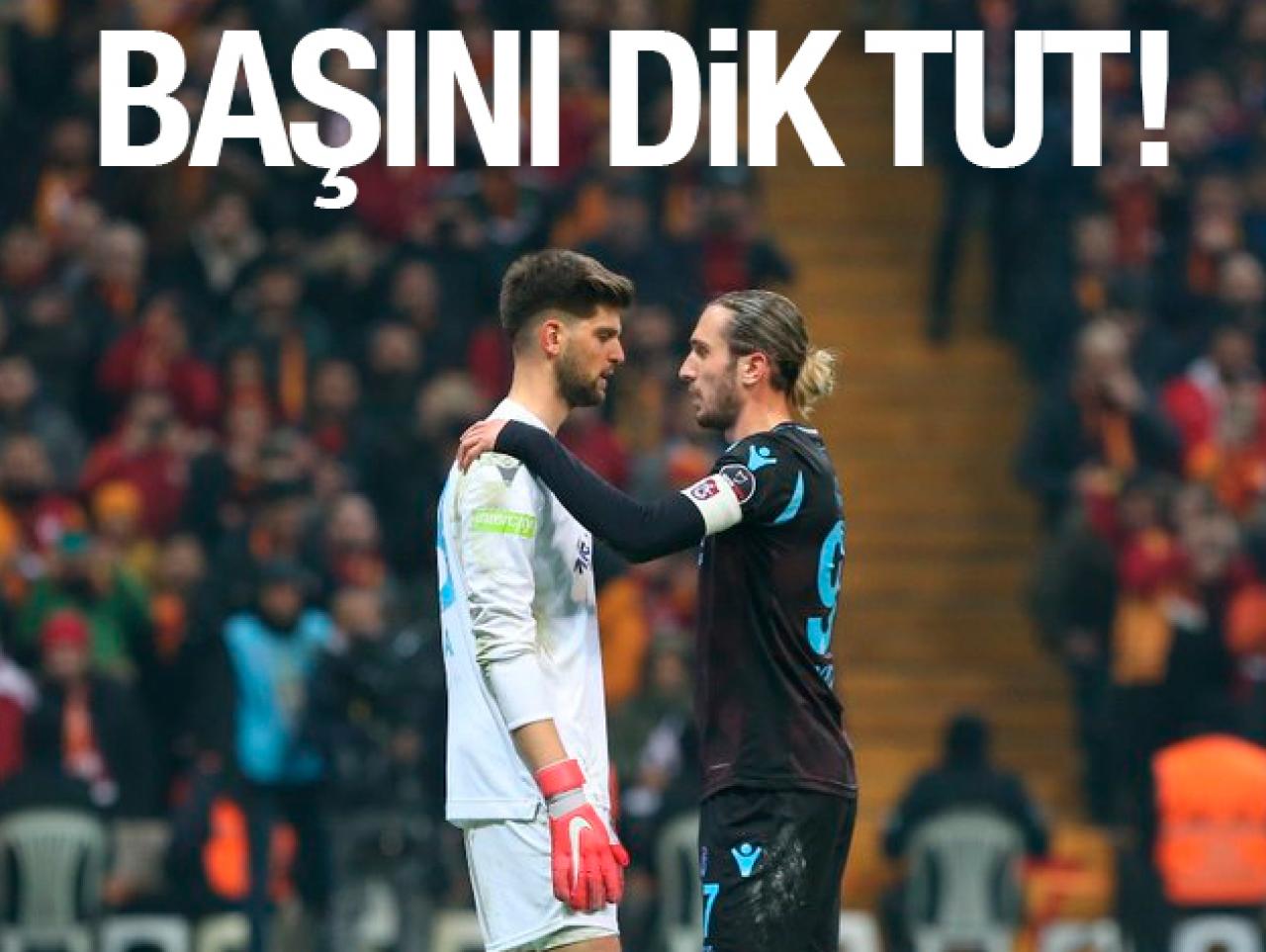 Başını dik tut!