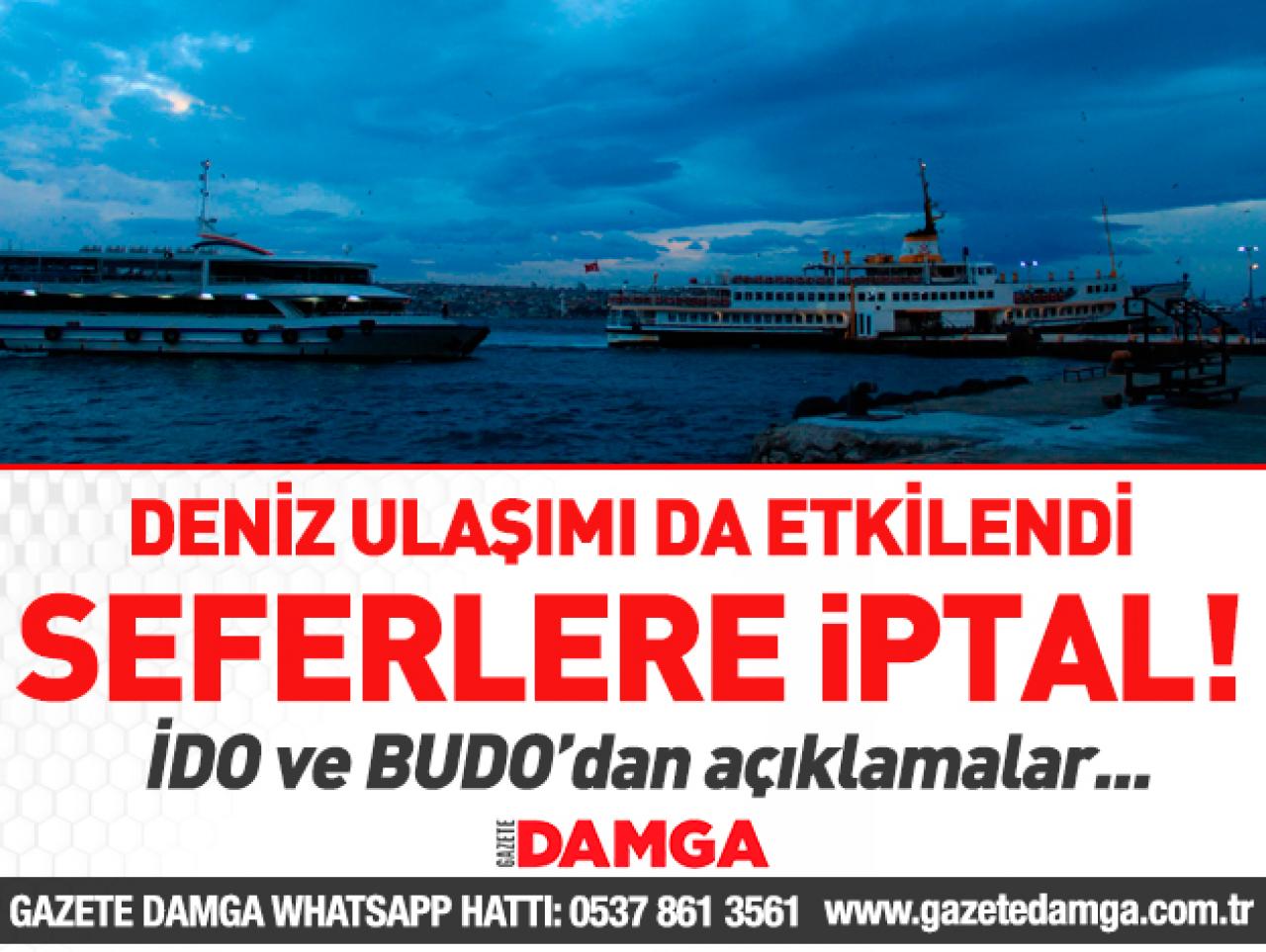 İDO ve BUDO seferlerini iptal etti