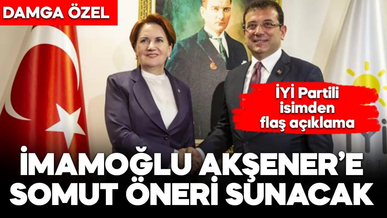 İmamoğlu, Akşener'e somut öneri sunacak