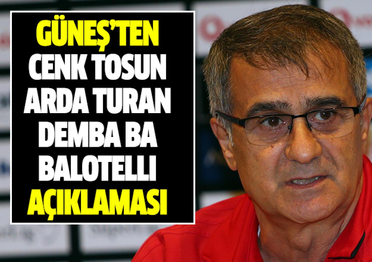 Güneş'ten Cenk Tosun ve Arda Turan açıklaması