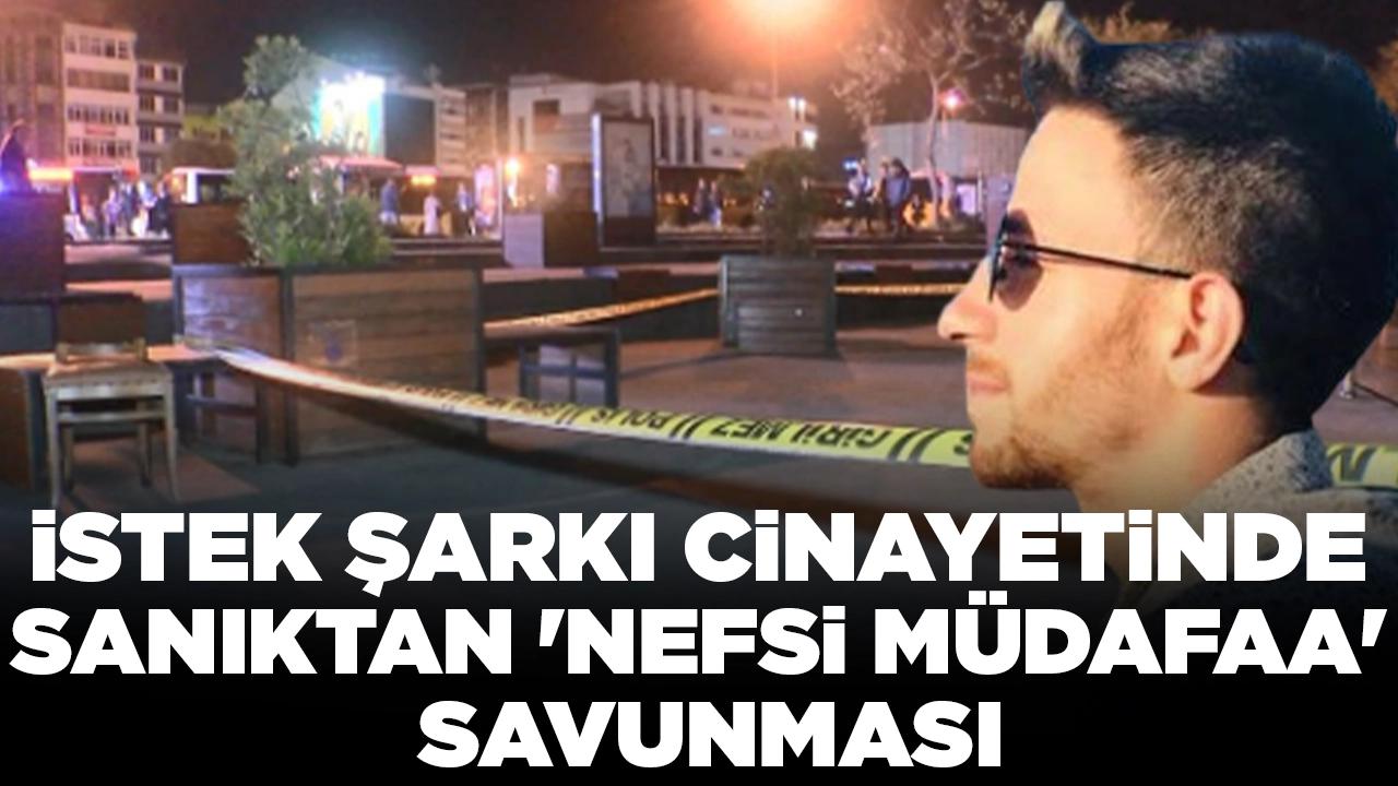 İstek şarkı cinayeti: Sanıktan 'nefsi müdafaa' savunması