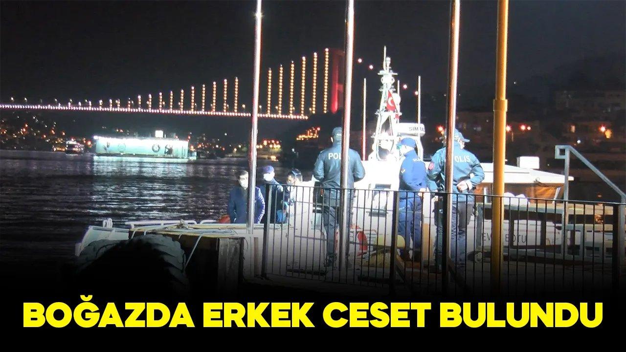 Boğaz’da balıkçılar erkek cesedi buldu