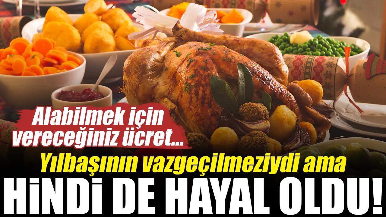 Yılbaşı hindisinin kilosu 350 lira!