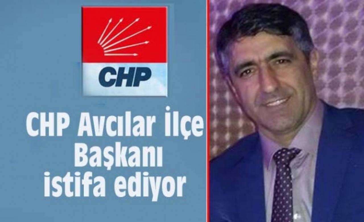 CHP Avcılar İlçe Başkanı istifa ediyor