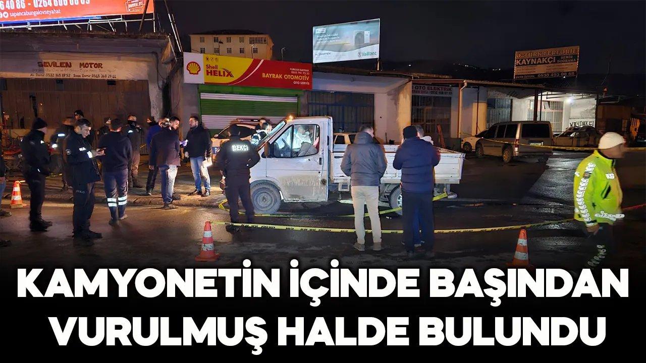 Kamyonetin içinde başından vurularak öldürüldü