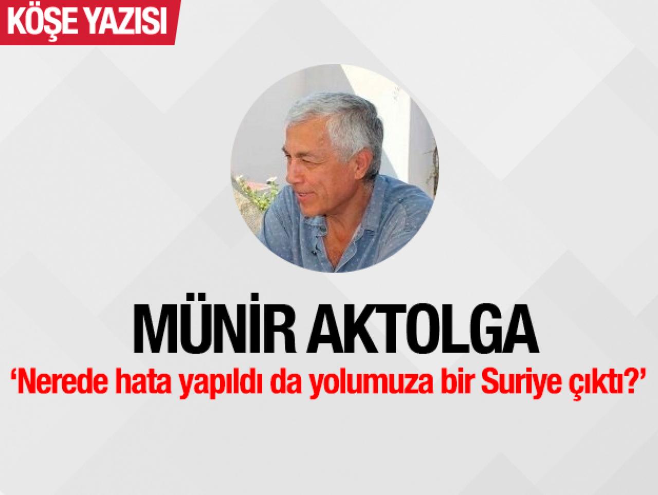 Türkiye'nin dış politikası mı yanlıştı ya da nerede hata yapıldı da yolumuza bir Suriye çıktı?