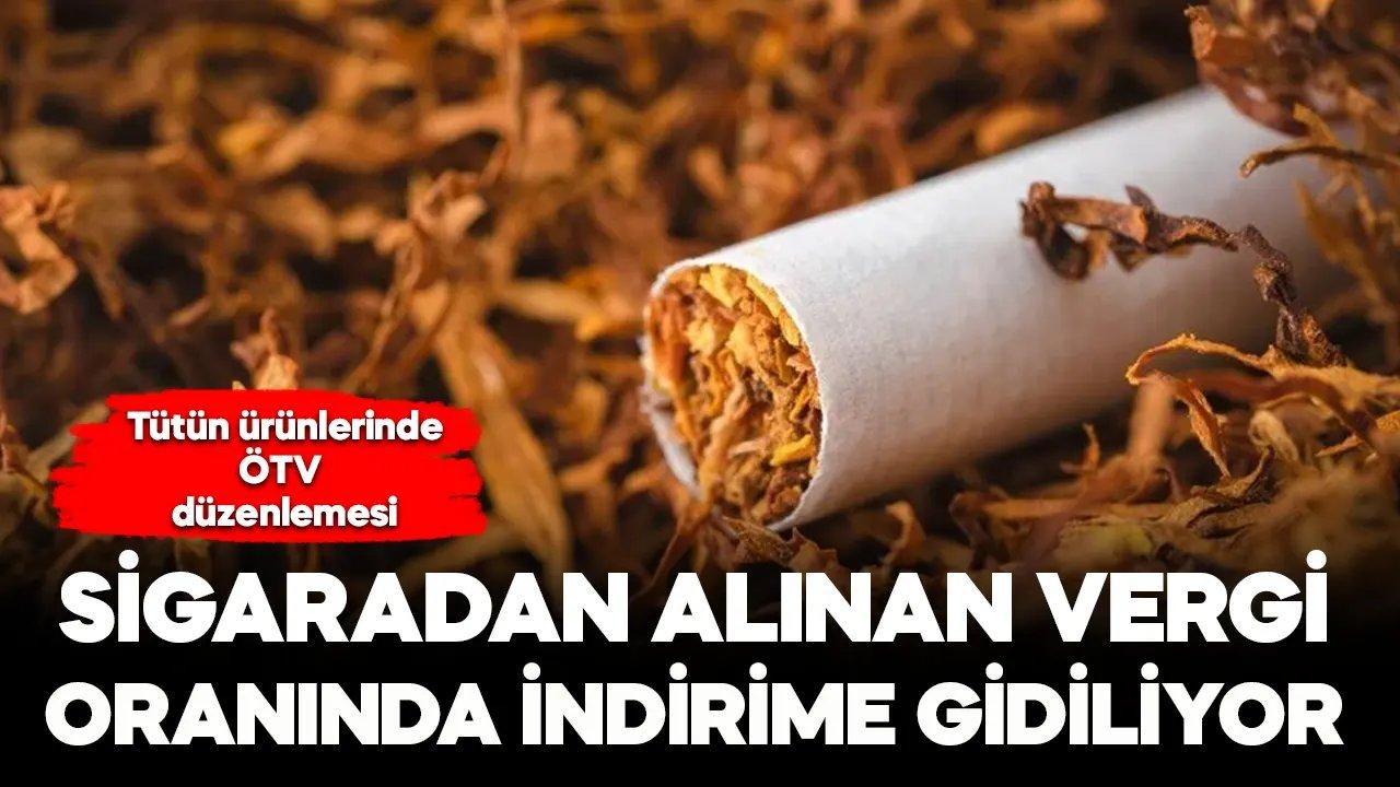 Tütün ürünlerinde ÖTV düzenlemesi, sigaradan alınan vergi oranı düşecek