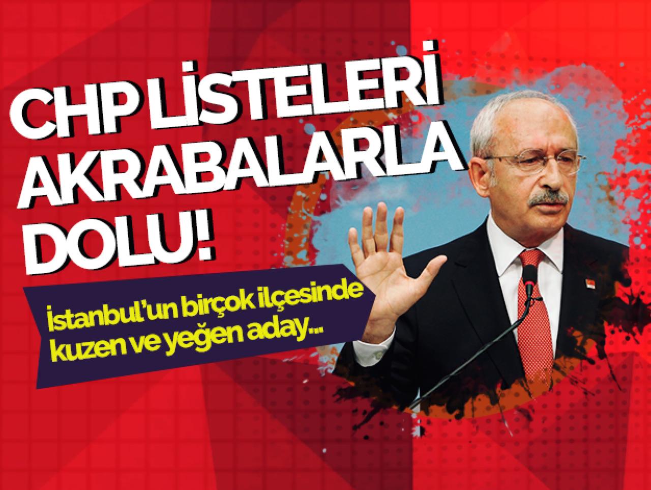 CHP listeleri akraba dolu!