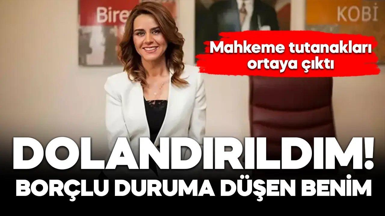 Seçil Erzan: Borçlu duruma düşen benim, dolandırıldım!