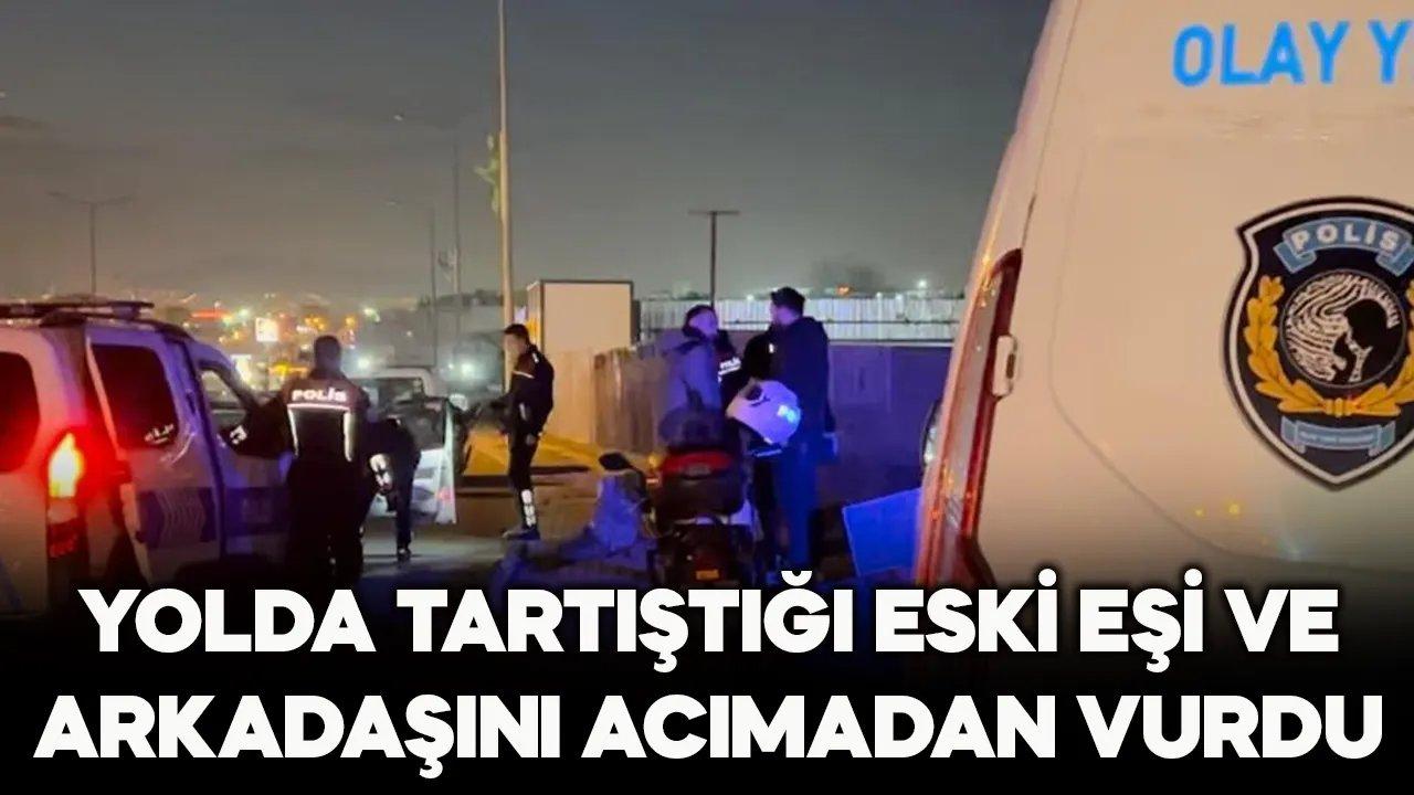 Eski eşiyle tartıştığı sırada kendisine engel olmaya çalışan arkadaşı pompalıyla vurdu