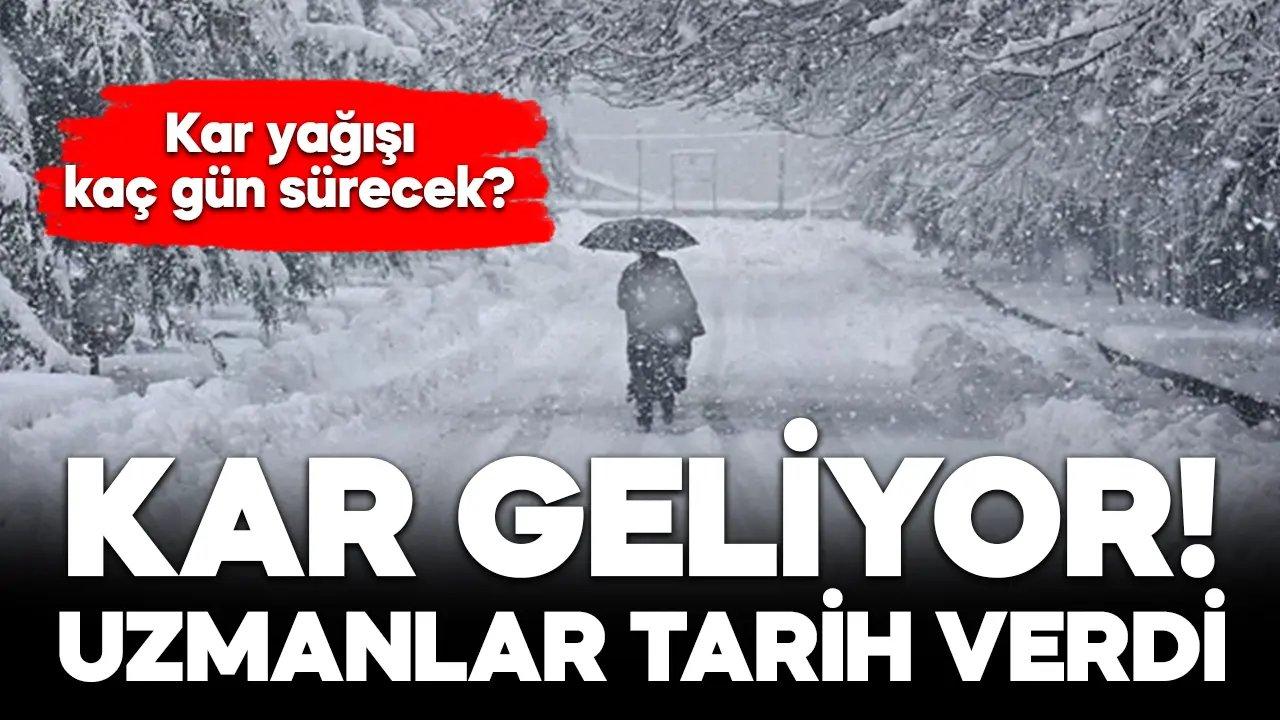 Beklenen kar geliyor! Uzmanlar tarih verdi…